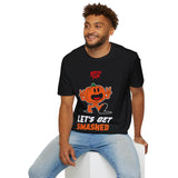 Let's get Smashed! T-shirt (FRONT PRINT)