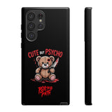 Cute But Psycho - Tough Phone Case