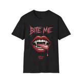 Bite Me T-Shirt (FRONT PRINT)