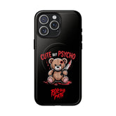 Cute But Psycho - Tough Mag Phone Case