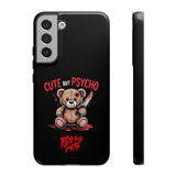 Cute But Psycho - Tough Phone Case
