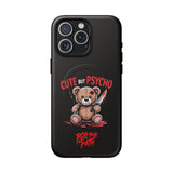 Cute But Psycho - Tough Mag Phone Case