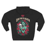 Love You To Death Hoodie