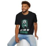 Let Me Be Frank T-Shirt (FRONT PRINT)