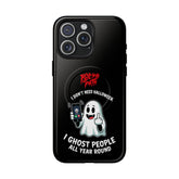 Ghost People - Tough Mag Phone Case