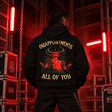 Disappointments All of You Hoodie
