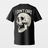 I Don't Care T-Shirt