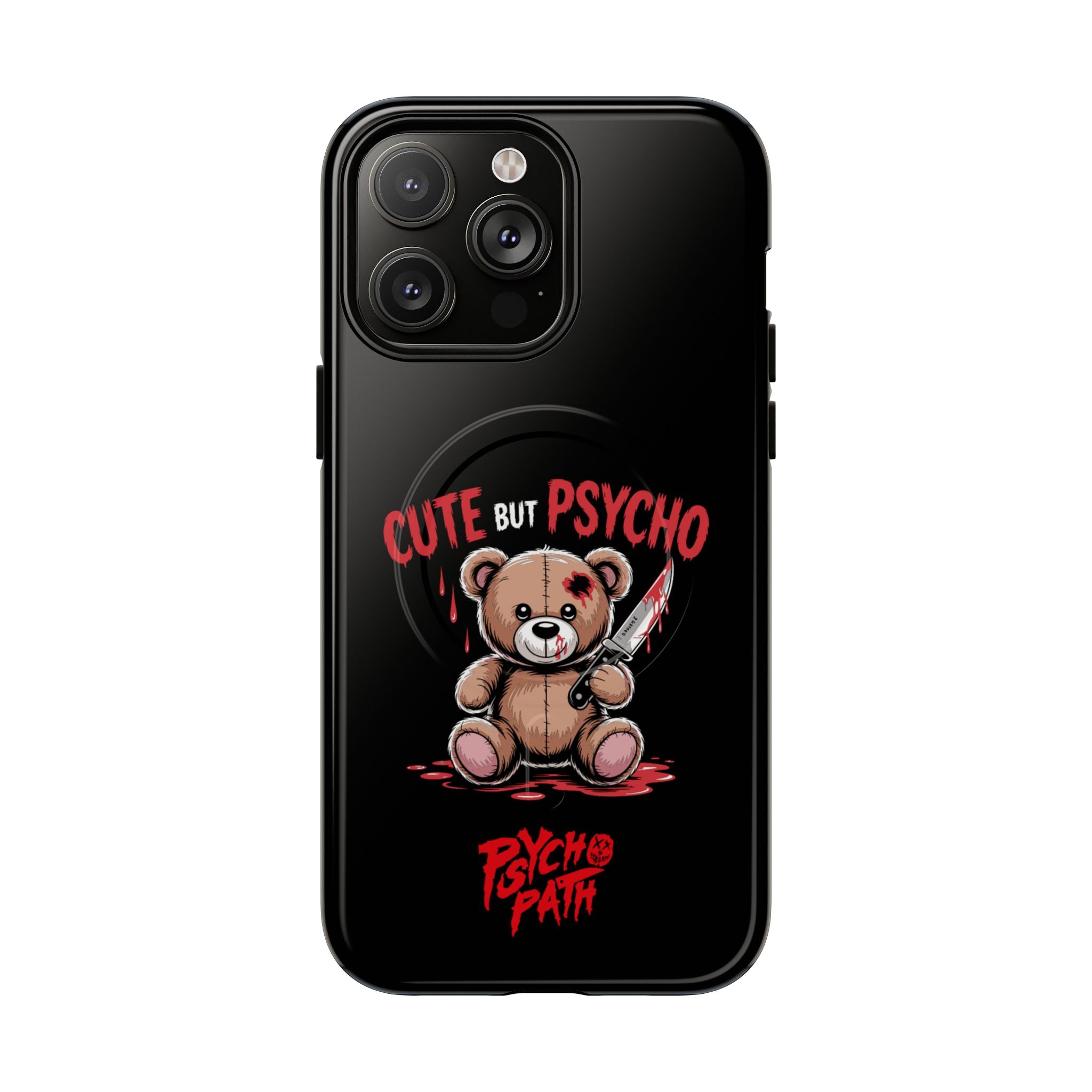 Cute But Psycho - Tough Mag Phone Case