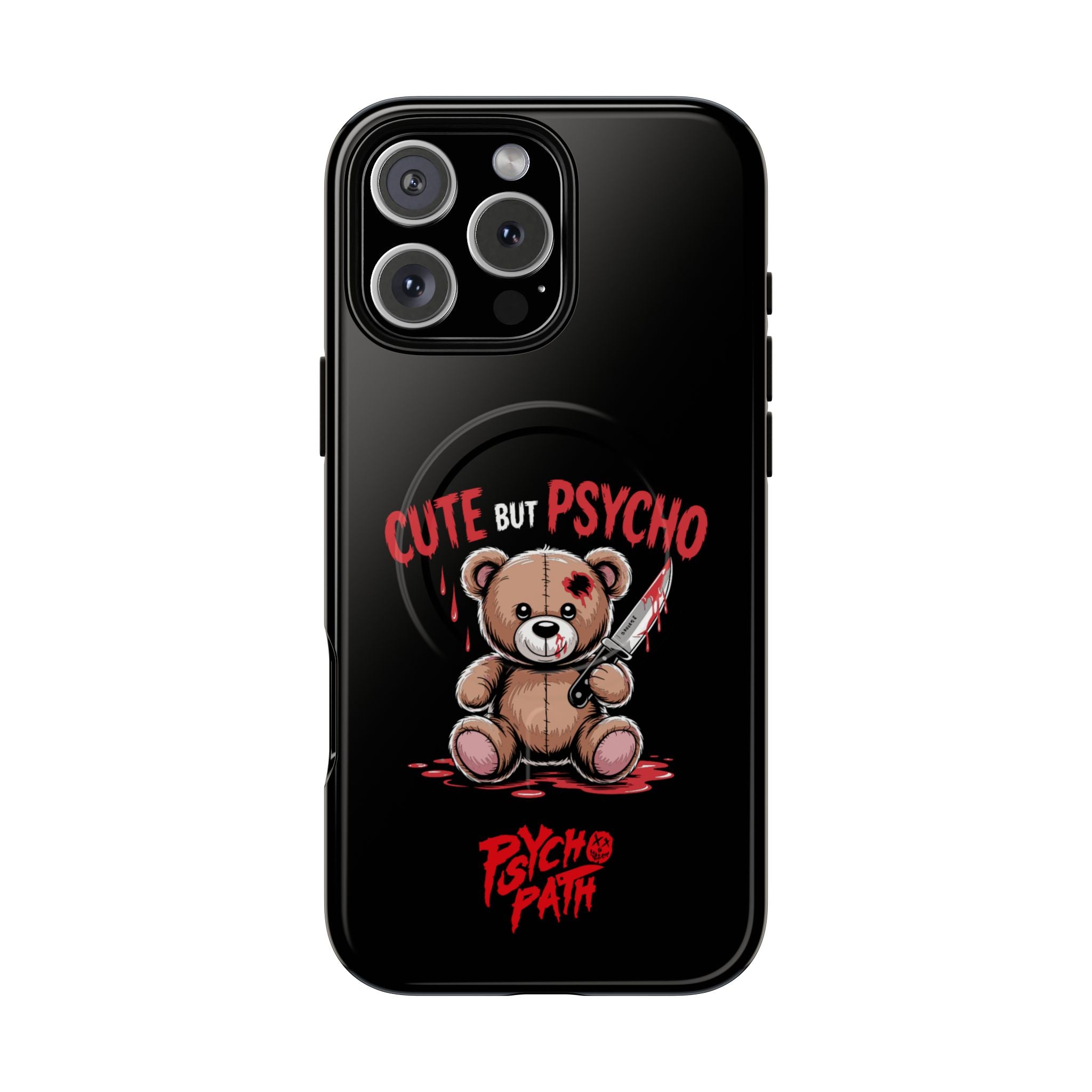 Cute But Psycho - Tough Mag Phone Case