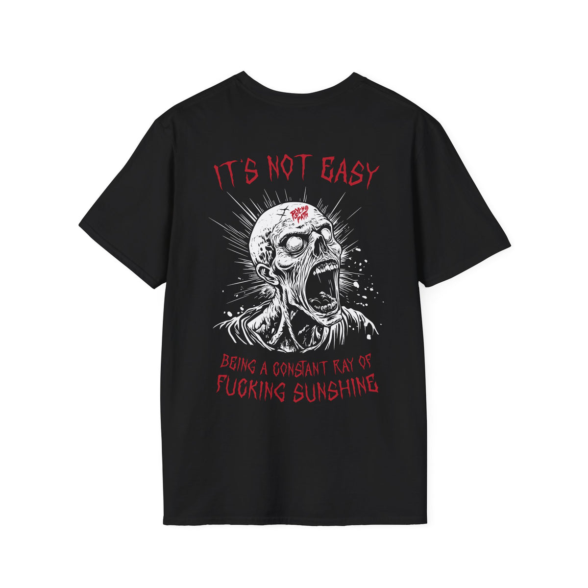 Zombie, It's Not Easy Being a Ray of Sunshine T-shirt