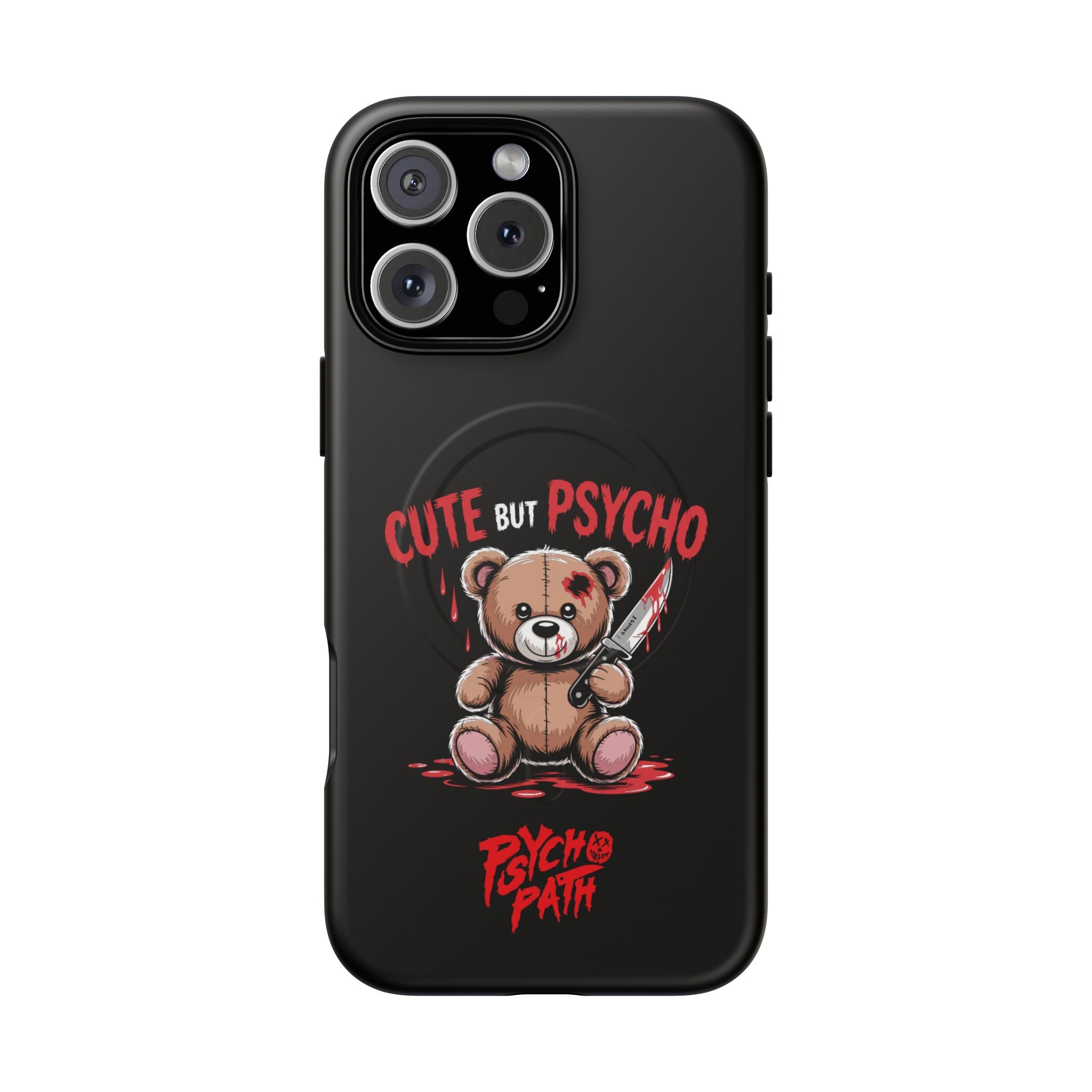 Cute But Psycho - Tough Mag Phone Case