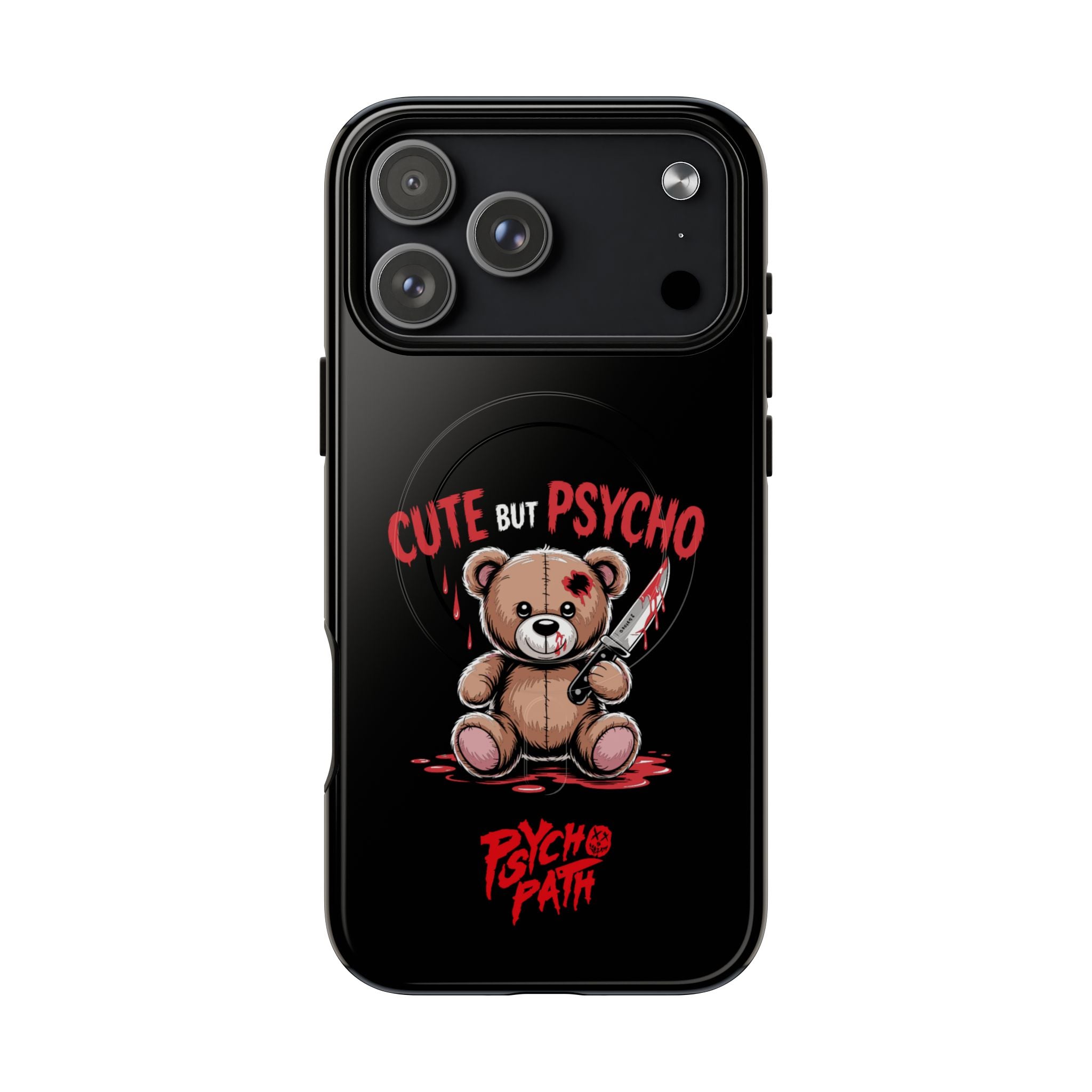 Cute But Psycho - Tough Mag Phone Case