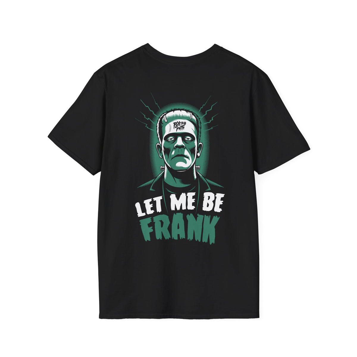 Let Me Be Frank T-Shirt