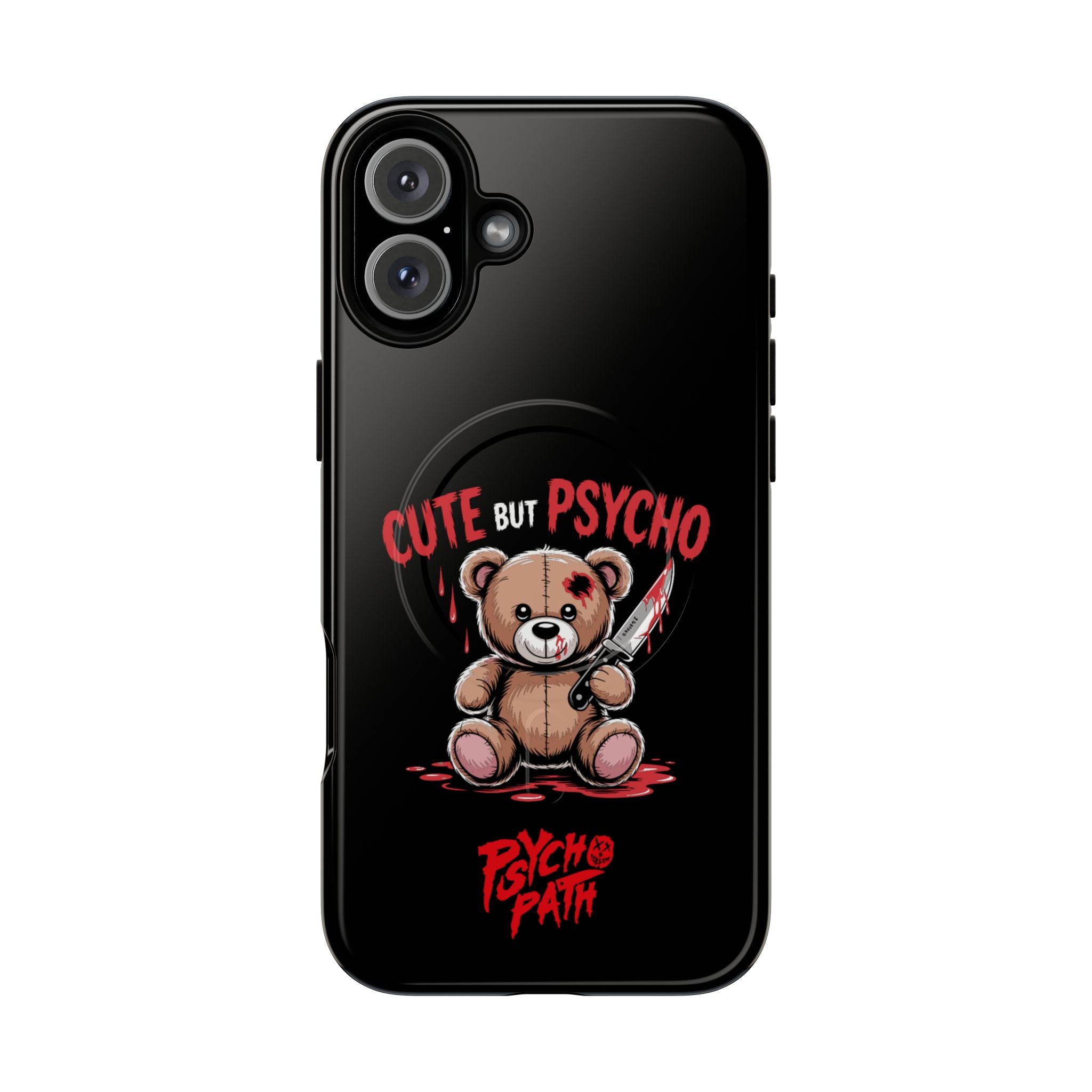 Cute But Psycho - Tough Mag Phone Case