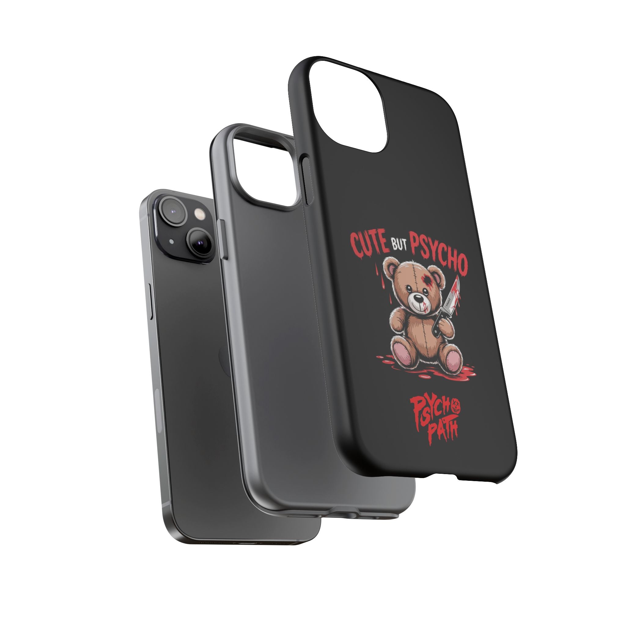 Cute But Psycho - Tough Phone Case