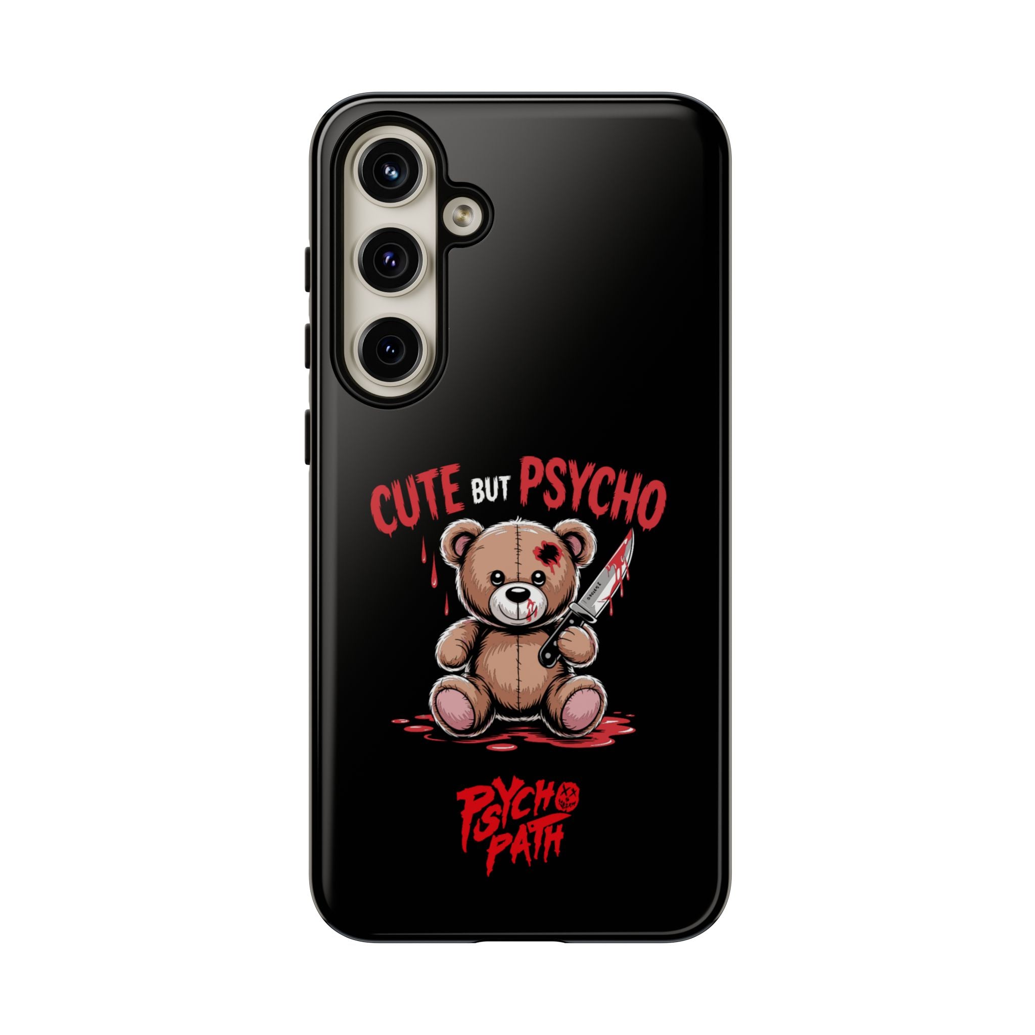 Cute But Psycho - Tough Phone Case
