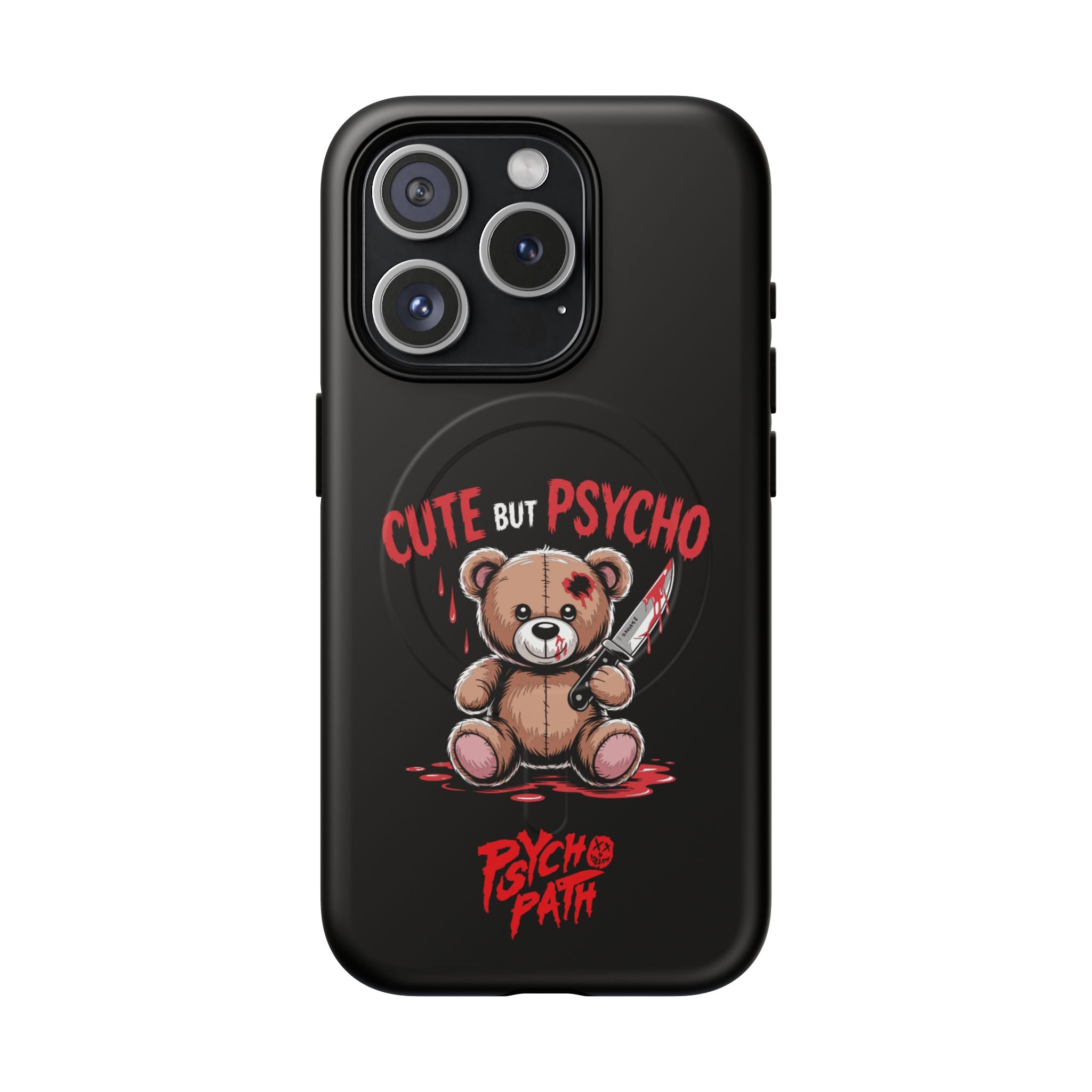 Cute But Psycho - Tough Mag Phone Case