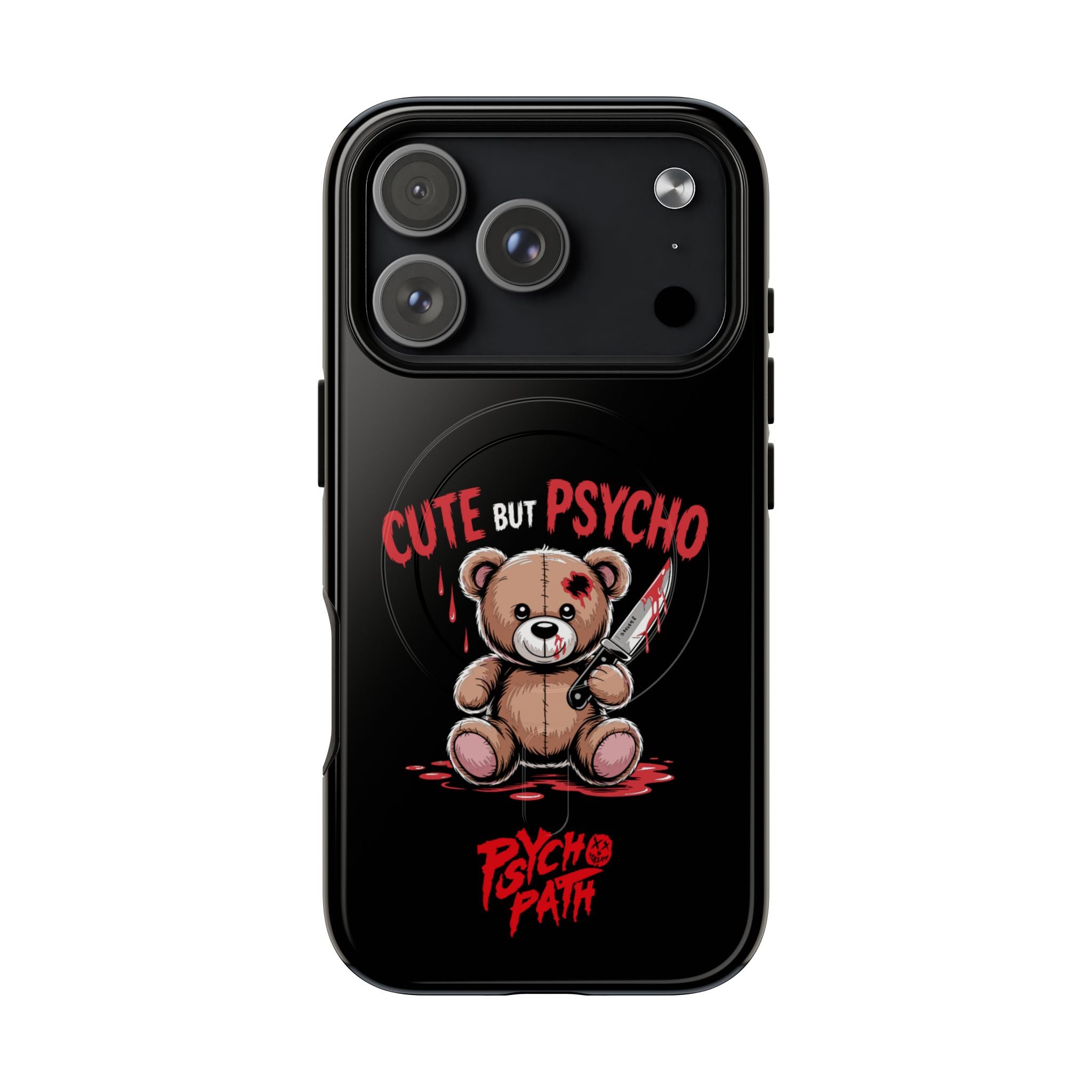 Cute But Psycho - Tough Mag Phone Case