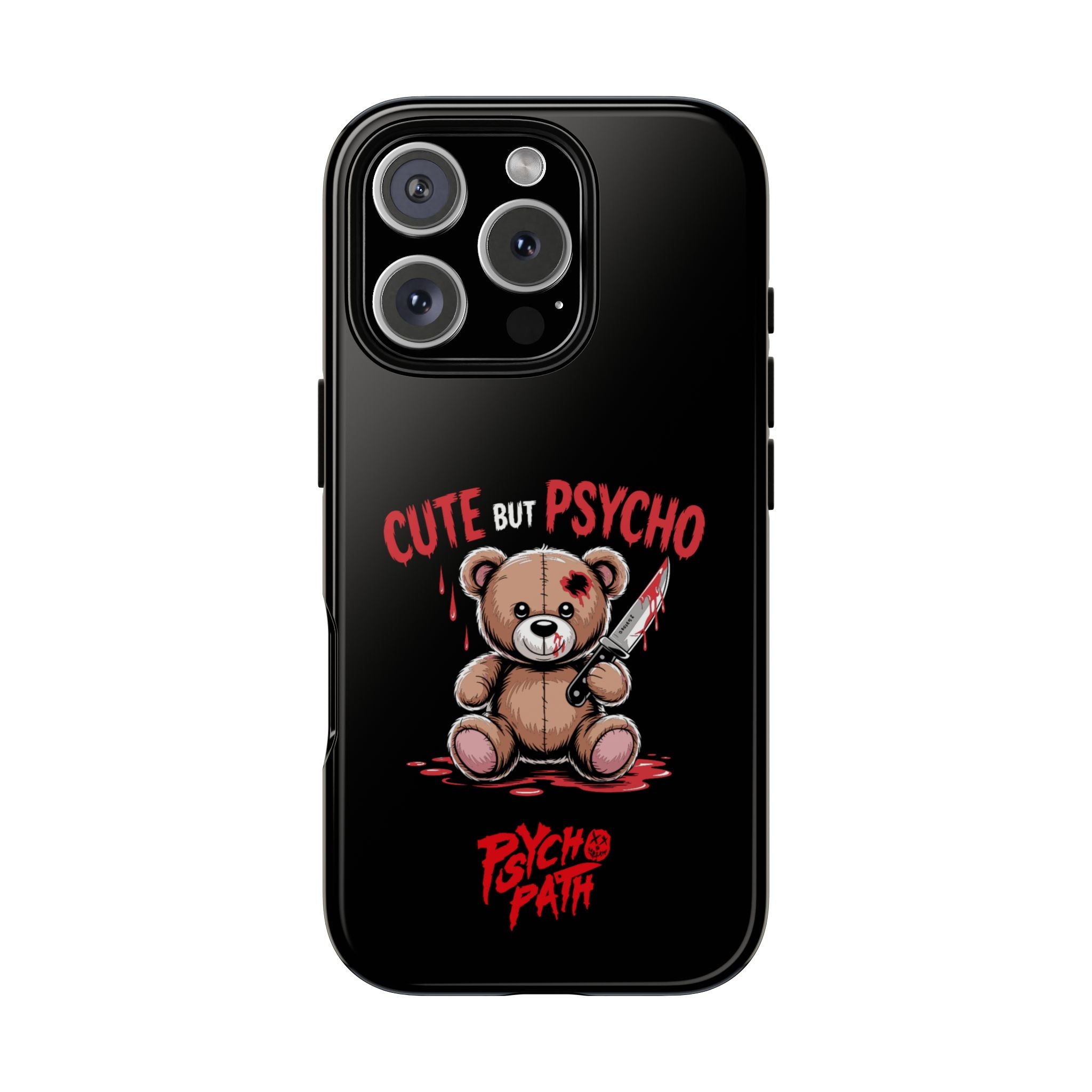 Cute But Psycho - Tough Phone Case