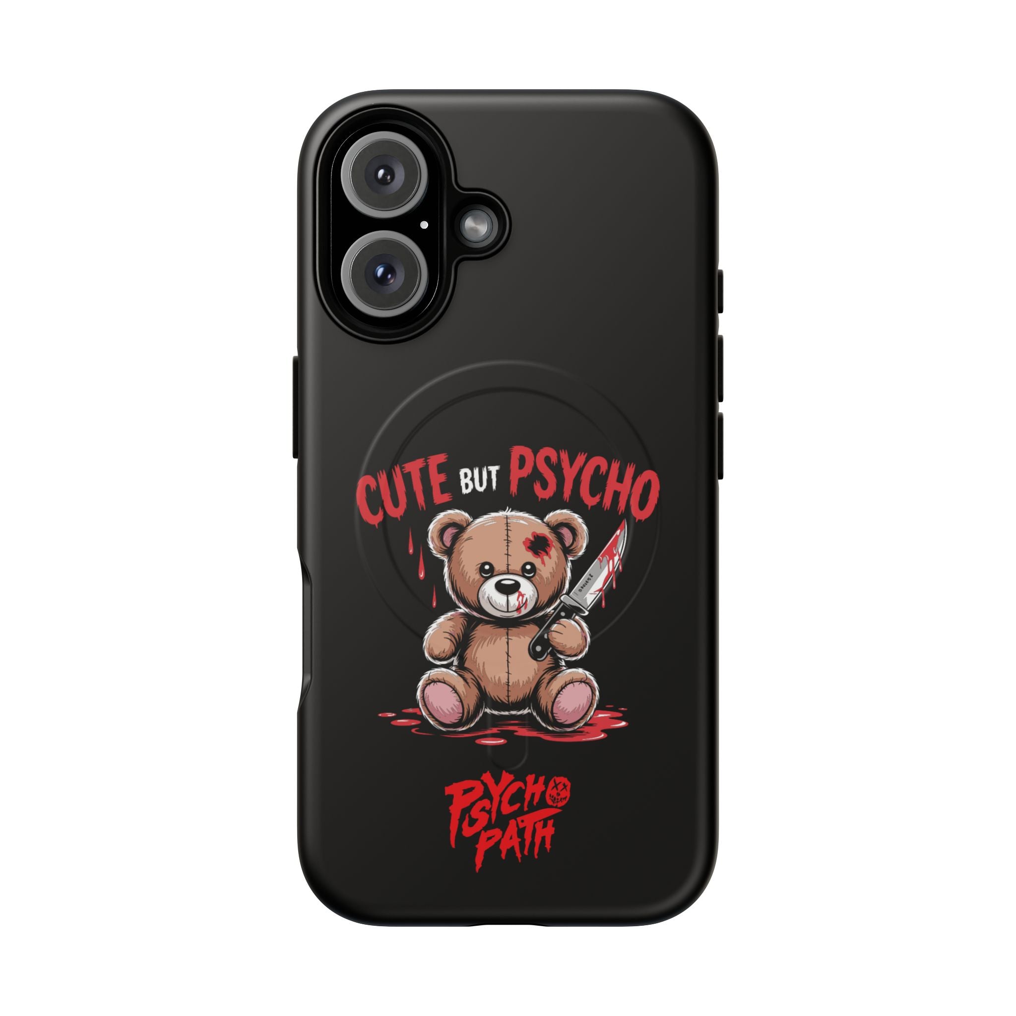 Cute But Psycho - Tough Mag Phone Case