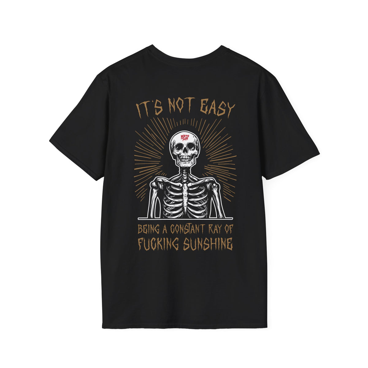 It's Not Easy Being a Ray of Sunshine T-shirt
