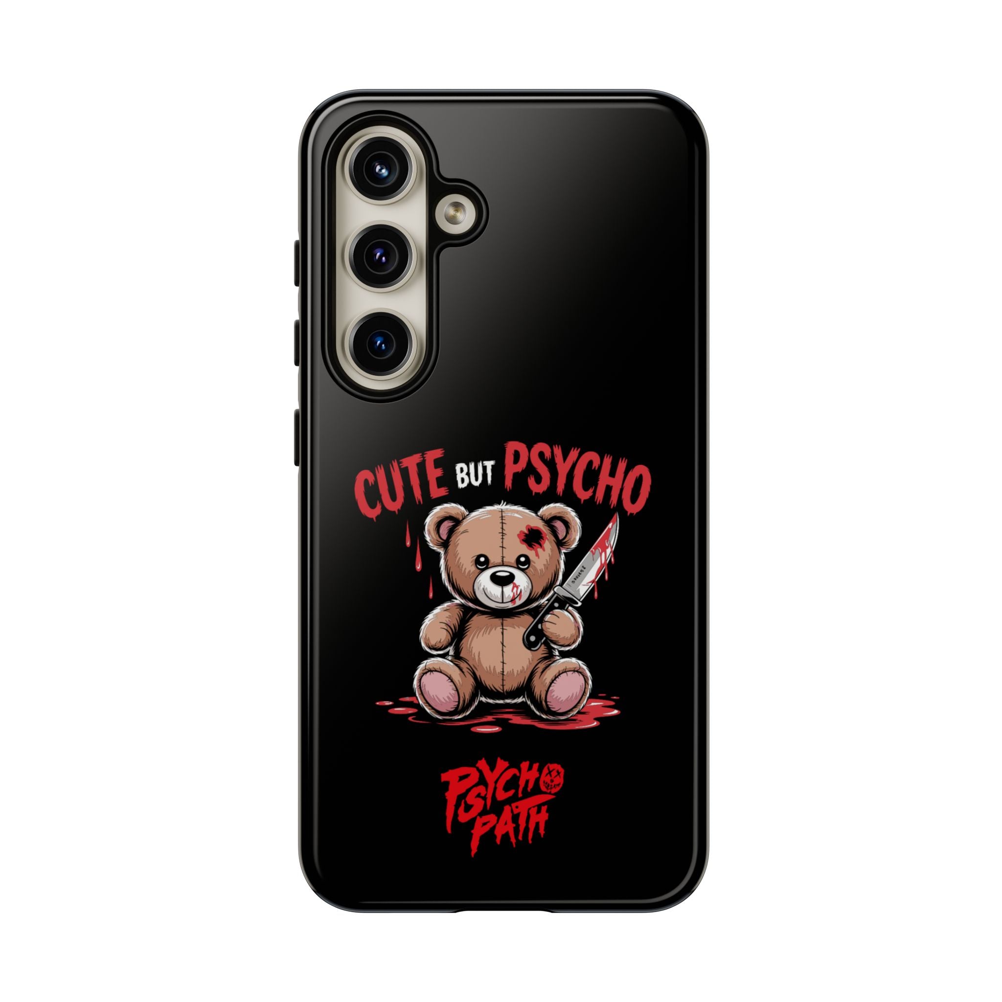 Cute But Psycho - Tough Phone Case