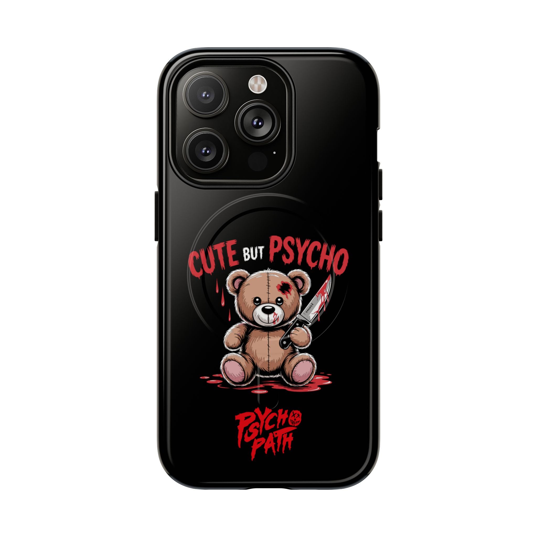 Cute But Psycho - Tough Mag Phone Case
