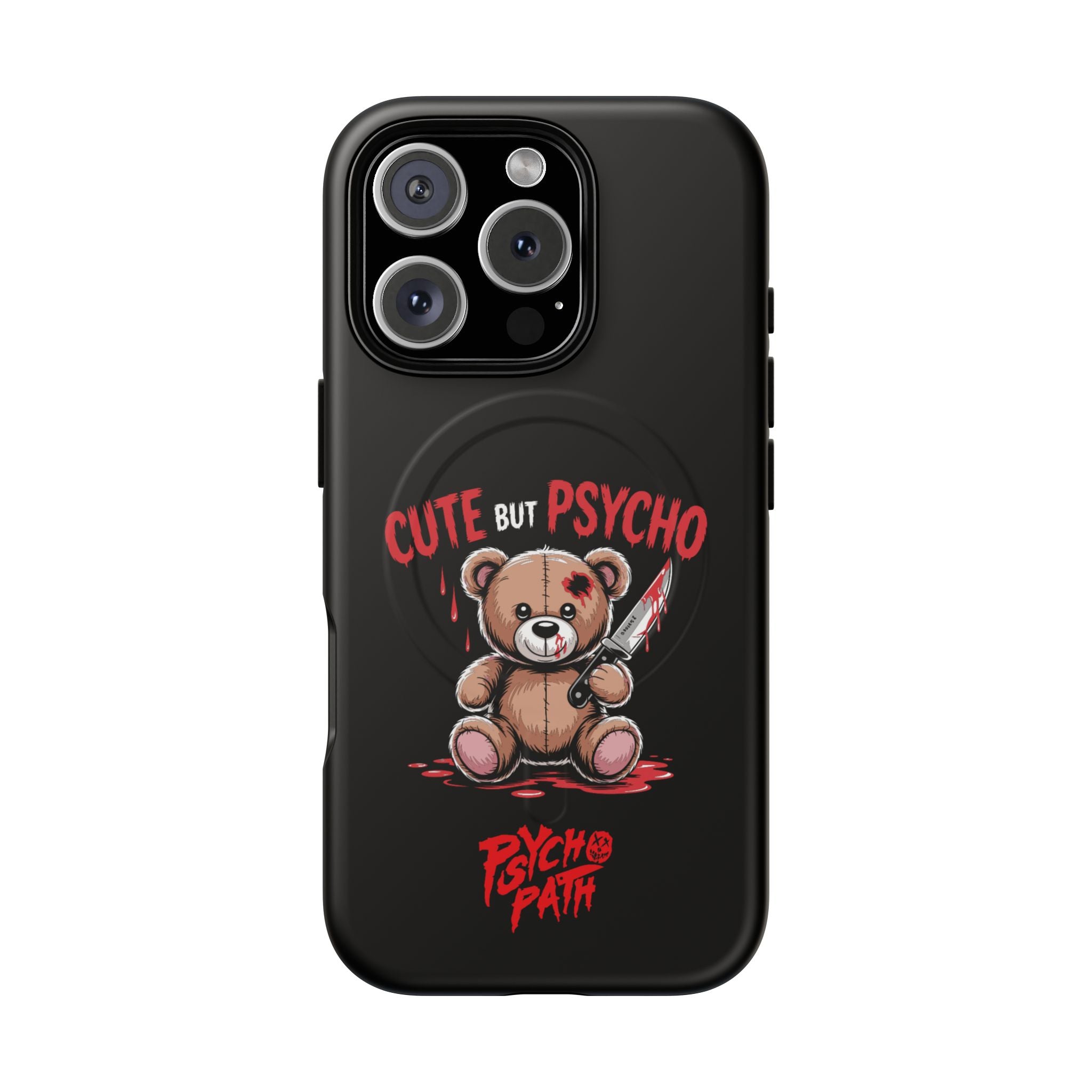 Cute But Psycho - Tough Mag Phone Case