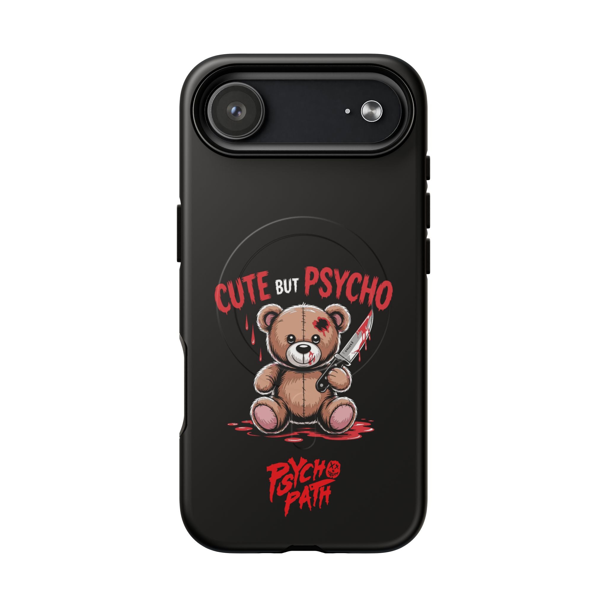 Cute But Psycho - Tough Mag Phone Case