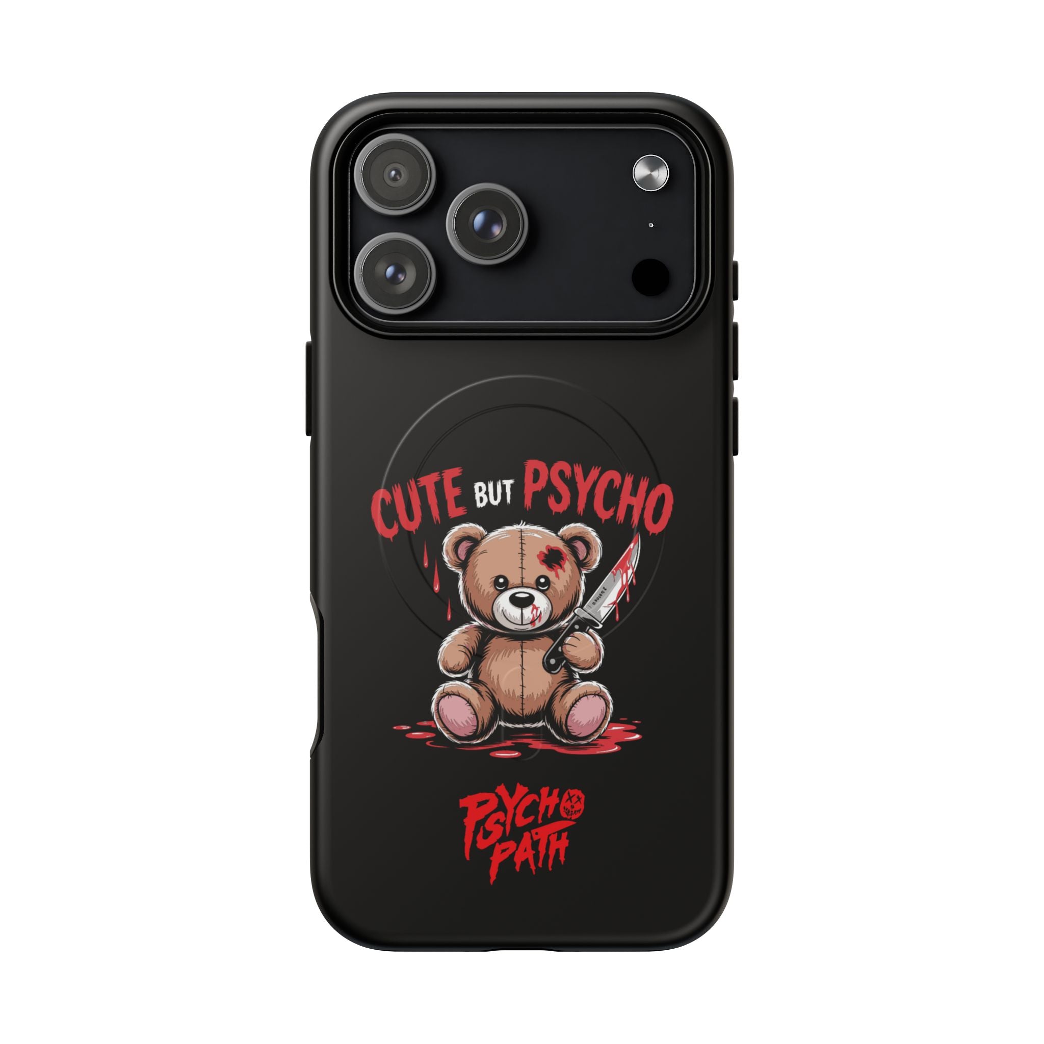 Cute But Psycho - Tough Mag Phone Case