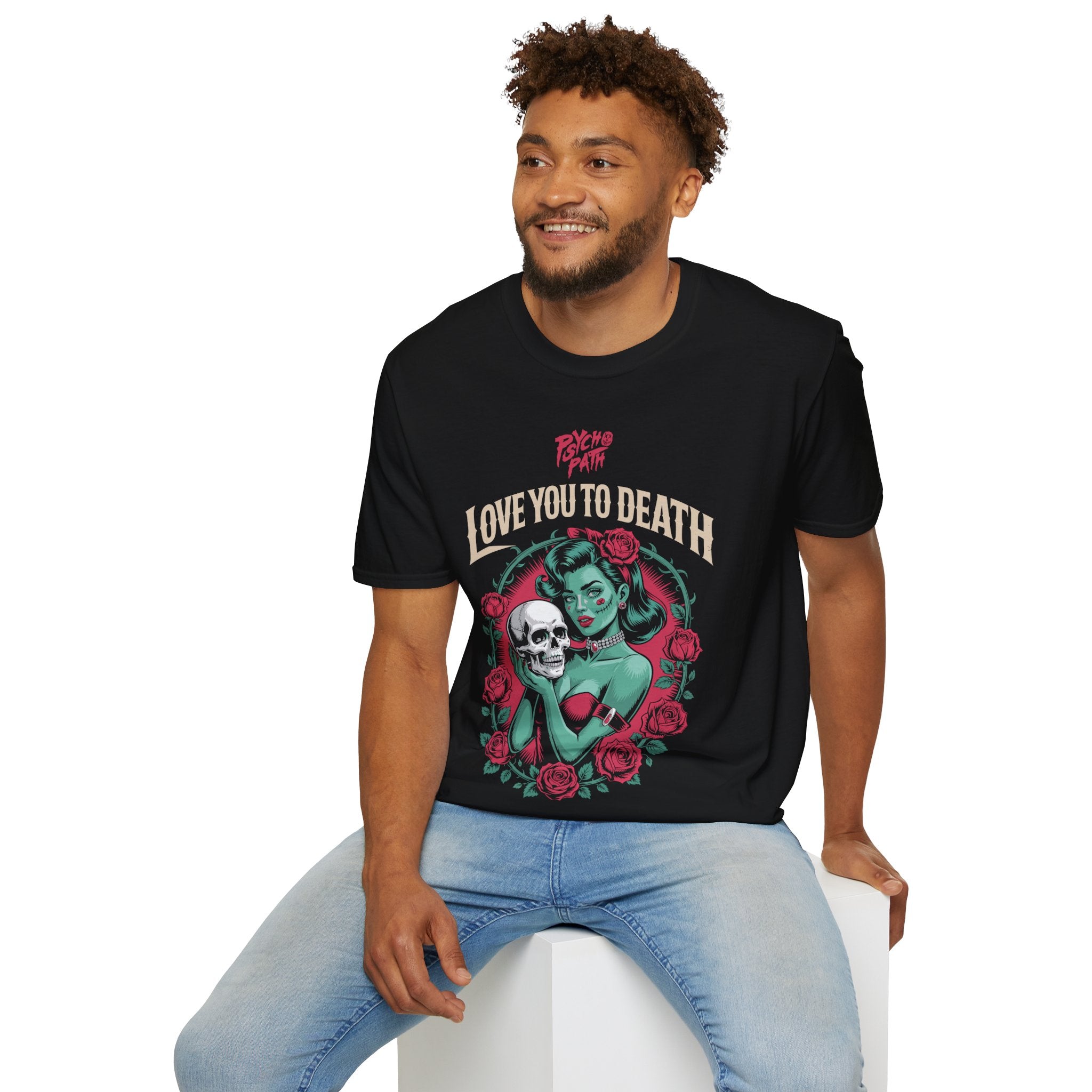 Love You To Death T-shirt (FRONT PRINT)