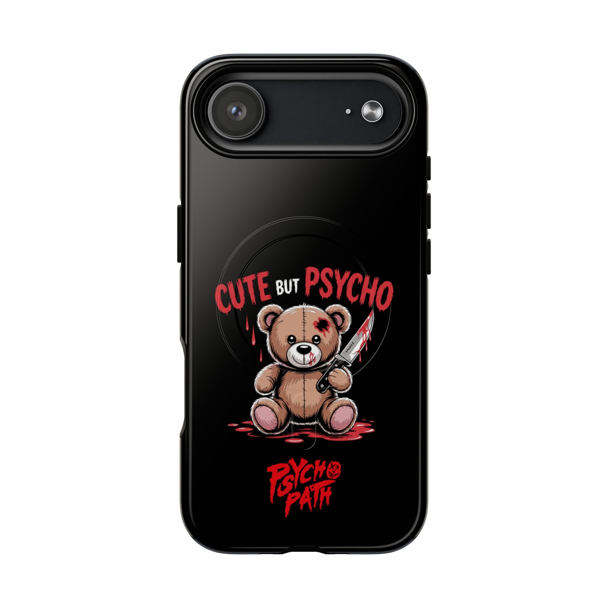 Cute But Psycho - Tough Mag Phone Case