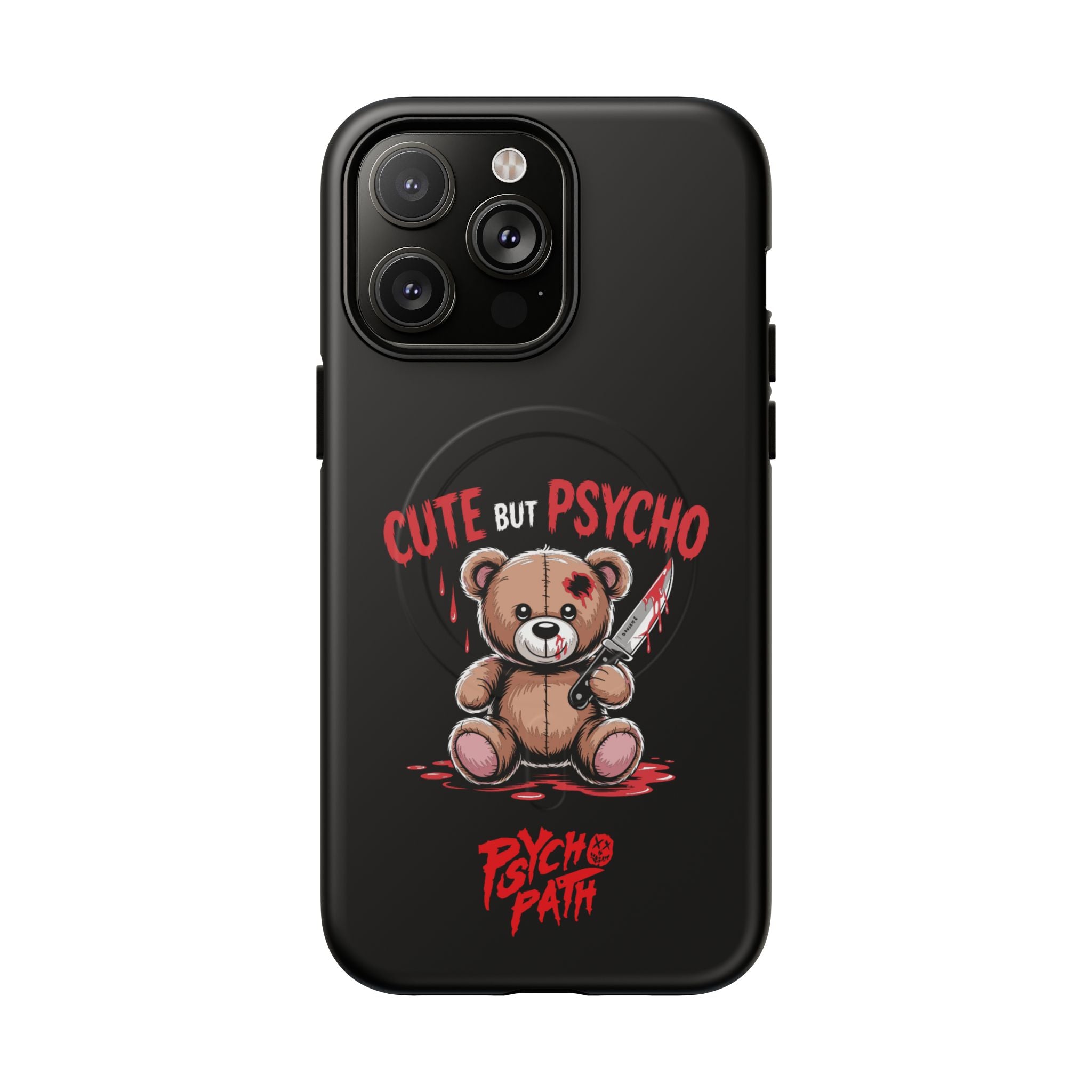 Cute But Psycho - Tough Mag Phone Case