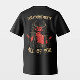 Disappointments, All of You T-Shirt