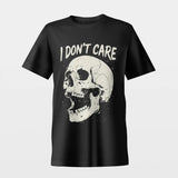 I Don't Care T-Shirt