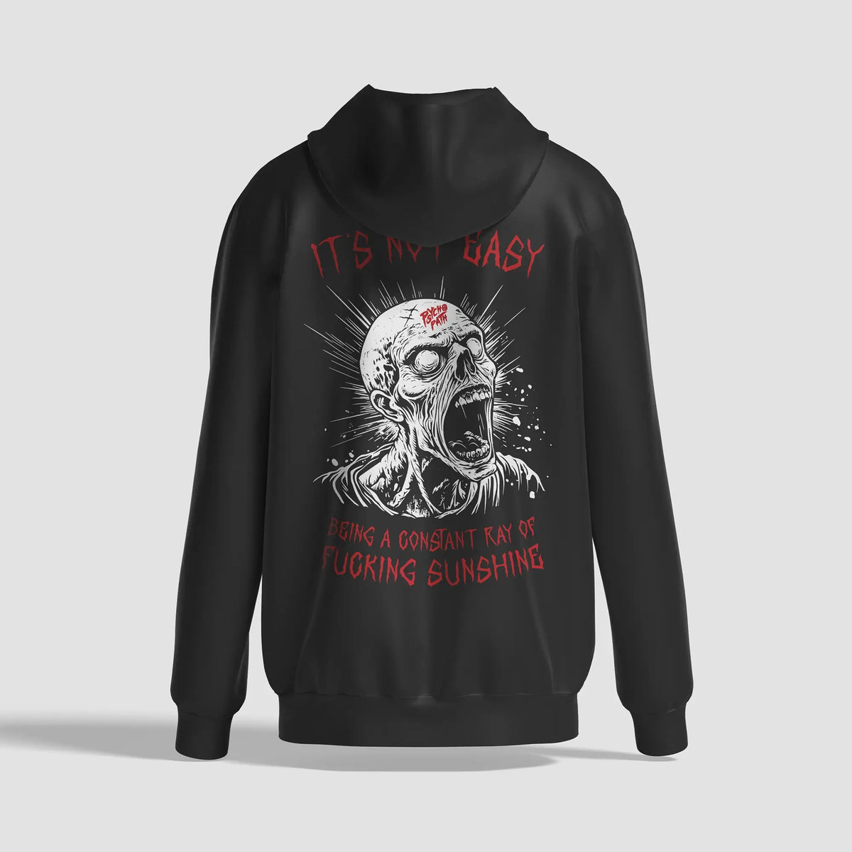 Zombie, It's Not Easy Being a Ray of Sunshine Hoodie